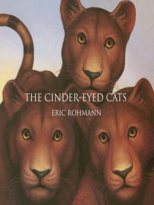 Title details for The Cinder-Eyed Cats by Eric Rohmann - Available